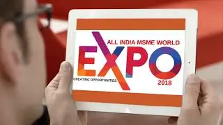 ALL INDIA MSME EXPO 2018