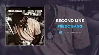 Fredo Bang - Second Line (AUDIO)