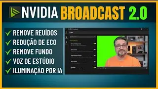 NVIDIA Broadcast 2.0: TESTEI TODOS os NOVOS RECURSOS de IA para Streamers (Review Definitivo)