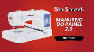Treinamento da Bordadeira Sun Special SS-1600 - Parte 4-4 Manuseio Painel 2.0