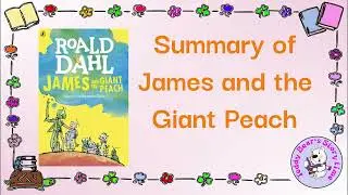 James and the Giant Peach by Roald Dahl | Book Summary
