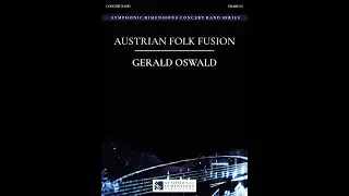 AUSTRIAN FOLK FUSION (Concert Band) - Gerald Oswald