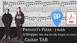 Panucci's Pizza - J-Kobb Schlepper (My Dog Ate My Paypal Account) Guitar Tabs [TABS]