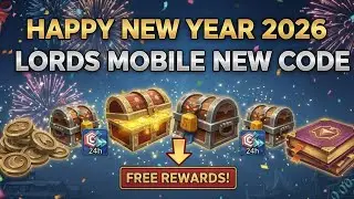 Lords Mobile Happy New Year code 🎄🎁🌌 #lordsmobile 