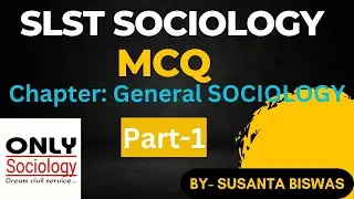 SLST Sociology || MCQ - Part-1 ||General Sociology ||Only Sociology