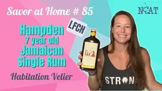 Savor at Home #85 is FUNKY with a special bottle of HAMPDEN JAMAICAN RUM