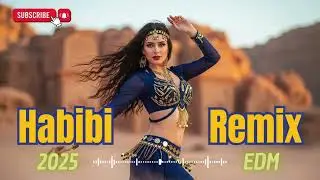Best Arabic Habibi Remix &ndash; EDM Dance Party Mix