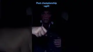 Post game rap!!!