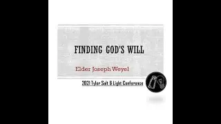 Finding God&rsquo;s Will - Joseph Weyel