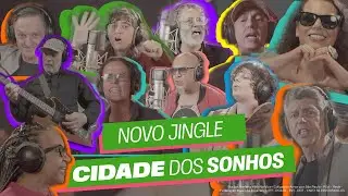 NOVO JINGLE | CIDADE DOS SONHOS | JINGLE