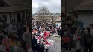 Holl&oacute;kő Easter Festival 2025 #hungary #easter