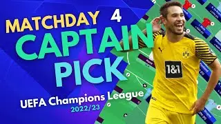 UCL Fantasy Matchday 4: CAPTAIN PICK | BEST CAPTAIN IN MD4 | Champions League Fantasy Tips 2022/23