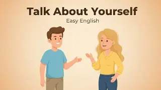 How To Talk About Yourself in English | English Speaking Practice