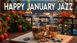 Happy January Jazz ☕ Delicate Coffee Jazz Piano & Bossa Nova Instrumental Music for Good Mood