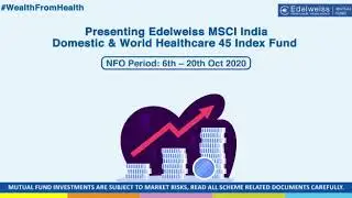 Invest in Healthcare NFO |Edelweiss MSCI India Domestic & World Healthcare 45 Index Fund