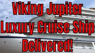 Viking Ocean Cruises Takes Delivery Of Viking Jupiter 6th Ship of 16