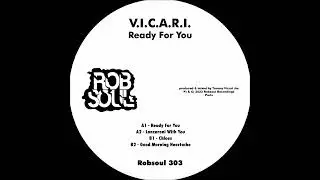 V.I.C.A.R.I. Ready For You - Chloes (Robsoul)