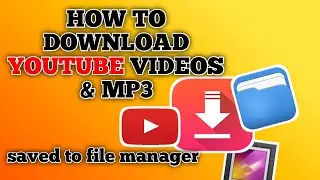 How to download YouTube videos & mp3 (saved to gallery / file manager)