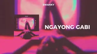 Ngayong Gabi - SWKY Shins ft. Sonyy SZN (Official Lyric Video)