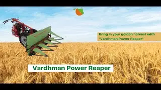 VARDHMAN POWER REAPER /गेहूं और धान (चावल) कटाई मशीन +91-8460113219 /Multi Crop Power Reaper Machine