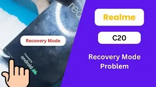 Realme C20 Recovery Mode Problem Solution