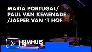 BIMHUIS TV Presents: MAR&Iacute;A PORTUGAL/PAUL VAN KEMENADE/JASPER VAN &lsquo;T HOF