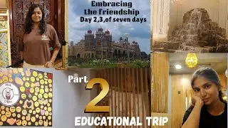 Educational trip of BAMS student | part 2 |Mysore palace|mud coffee|madikeri resort|