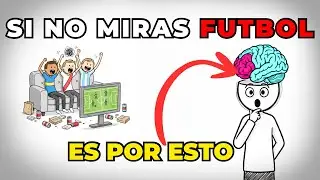 Por Qu&eacute; Tu Cerebro RECHAZA El F&uacute;tbol (Psicolog&iacute;a)