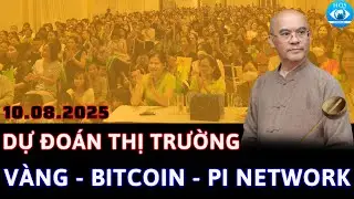 Dự Đo&aacute;n Thị Trường Bitcoin, Coin Nhỏ, PiNetwork, Gold, Silver | D&iacute;nh V&ocirc; L&agrave; Chết Chắc [10.08.2025]