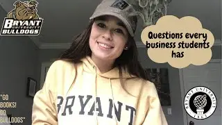 40 QUESTIONS ABOUT BRYANT UNIVERSITY