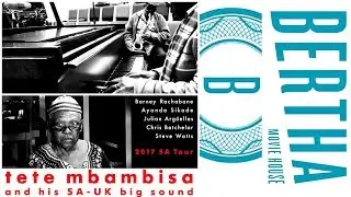 Umsengo(Black Heroes)-Bra Tete Mbambisa and His SA-UK Big Sound 2017 Tour