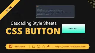 Master CSS Buttons | Button 17 | Web Development | UI Design | Responsive Button | ITSolZone