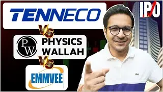 PhysicsWallah IPO VS Emmvee Photovoltaic IPO VS Tenneco Clean Air IPO