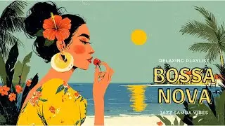 【Playlist】Golden Romance Latin Jazz &times; Bossa Nova Collection♬Relax Chill Music