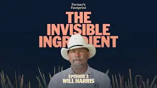 Episode 2: Life in the Fields - Glyphosate and the Farmer&rsquo;s Burden with Will Harris