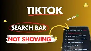 How to Fix TikTok Search Bar is Not Showing on Android | TikTok Search Bar Not Available