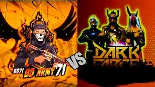 || BD71 VS DARK FORCE BD ||