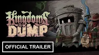Kingdoms of the Dump - Official Trailer
