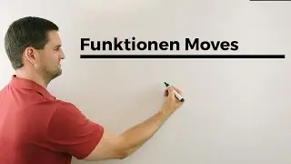 Funktionen Moves fürs Discowochenende;) Mathe fürs Leben:) Mathe by Daniel Jung