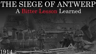 Forgotten Battles, the SIege of Antwerp
