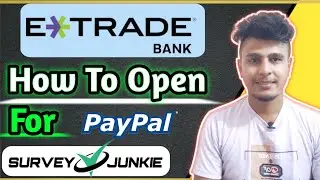 How To Create E-Trade Bank || PayPal Verify Bank || Survey Junkie Bank || US Virtual Bank ||