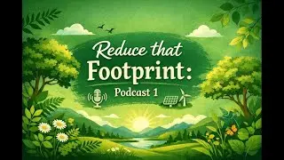 Reduce That Footprint Podcast 1 with Mr. Marc Abrate