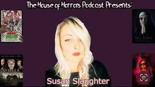 THE HOUSE OF HORRORS PROMO FOR 1-10-23: SUSAN SLAUGHTER