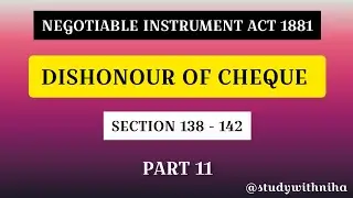 Dishonour of Cheque | Sectio 138 - 142 | Negotiable instrument Act 1881 #negotiableinstrument #law