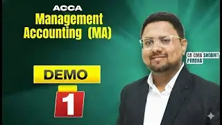 ACCA - Management Accounting (MA) | Demo 1| CA CMA Shobhit Paroha | BB Virtuals