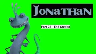&ldquo;Jonathan&rdquo; (Shrek) Part 24 - End Credits 