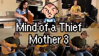 Mind of a Thief (Mother 3 Cover)