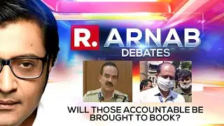 Param Bir-Vaze Meet: Will Those Accountable Be Brought To Book? | Arnab Goswami Debates