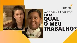 Accountability  #3 - Case - Qual o Meu trabalho?