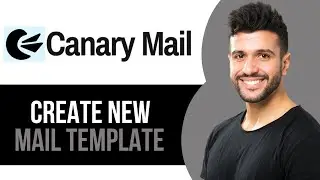 How to Create New Email Template on Canary Mail